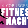 4. Coburger Fitnessnacht 2024 4. Coburger Fitnessnacht 2024