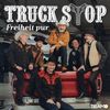 Truck Stop "Freiheit pur"