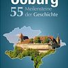 Coburg. 55 Meilensteine der Geschichte - ausverkauft!