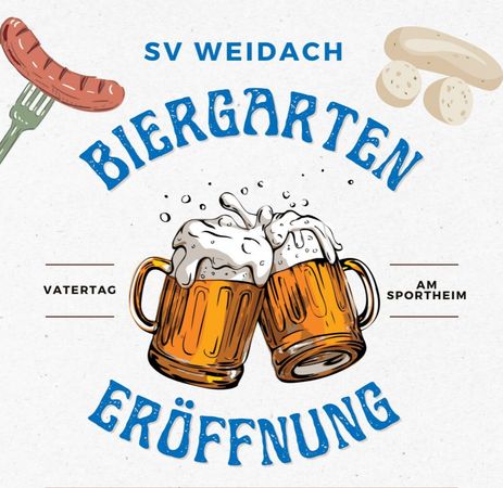 Biergarteneröffnung 2025, SV Weidach Biergarteneröffnung 2025, SV Weidach