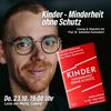 Kinder – Minderheit ohne Schutz