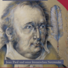 „Trinken und träumen, lieben und leben. Jean Pauls Gedankenblitze“