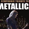 Symphonic Tribute Metallica by Orion Band & Orchestra