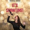 It´s Showtime - Musical Dinner