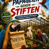 Papageienschutzverein – Fest zur Stiftungsgründung