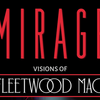 MIRAGE – Visions of Fleetwood Mac